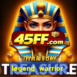 legend warrior dinheiro infinito